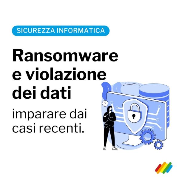 difendersi dagli attacchi ransomware alla luce dei casi recenti